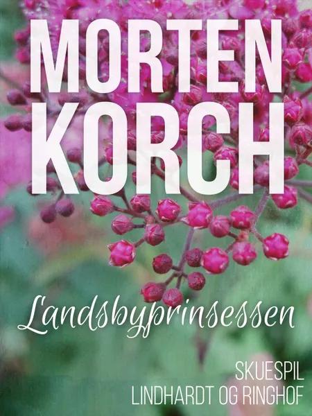 Landsbyprinsessen af Morten Korch