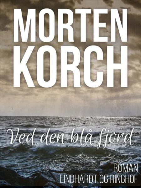 Ved den blå fjord af Morten Korch