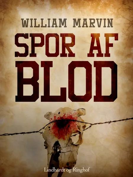 Spor af blod af William Marvin