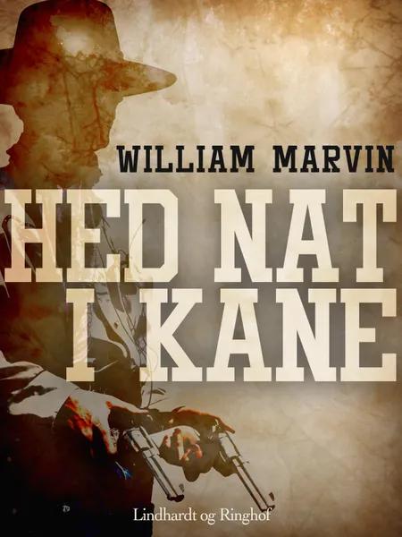 Hed nat i Kane af William Marvin