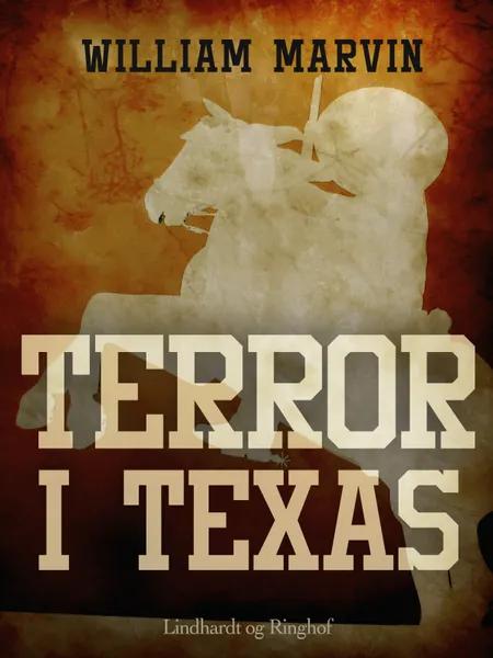Terror i Texas af William Marvin