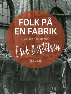 Folk på en fabrik af Erik Bertelsen