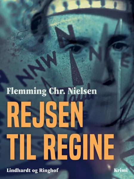 Rejsen til Regine af Flemming Chr. Nielsen