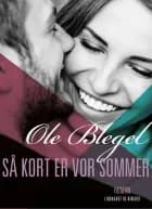 Så kort er vor sommer