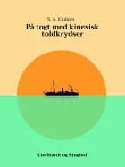 På togt med kinesisk toldkrydser