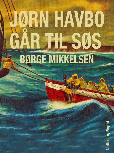 Jørn Havbo går til søs af Børge Mikkelsen
