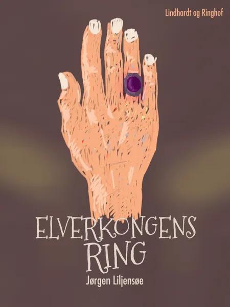 Elverkongens ring af Jørgen Liljensøe