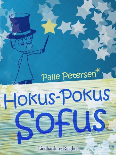Hokus-Pokus Sofus af Palle Petersen