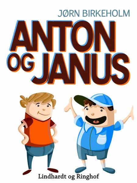 Anton og Janus af Jørn Birkeholm