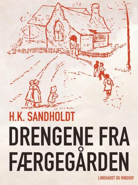 Drengene fra Færgegården af H.k. Sandholdt