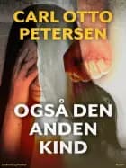 Også den anden kind af Carl Otto Petersen