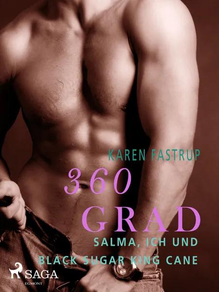360 Grad - Salma, ich und Black Sugar King Cane af Karen Fastrup