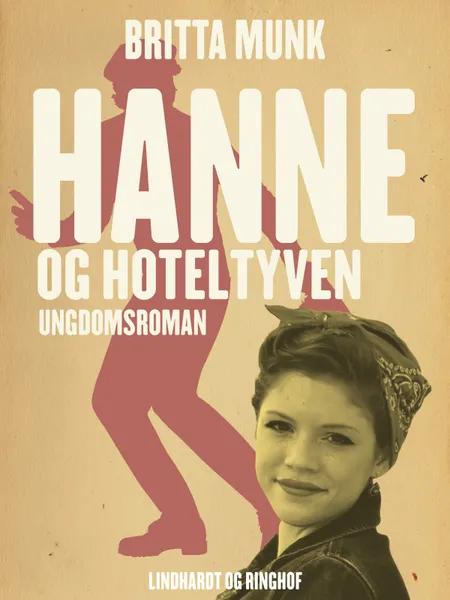 Hanne og hoteltyven af Britta Munk