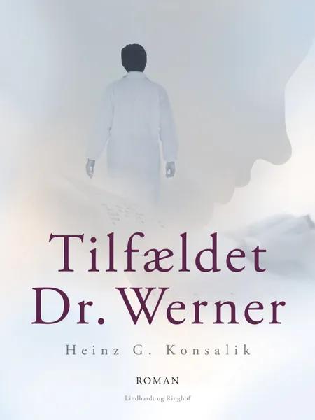 Tilfældet Dr. Werner af Heinz G. Konsalik