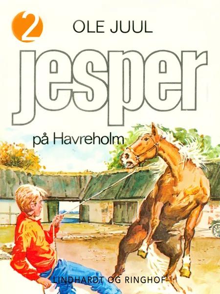 Jesper på Havreholm af Ole Juul