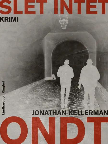 Slet intet ondt af Jonathan Kellerman