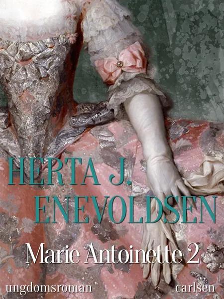 Marie Antoinette 2 af Herta J. Enevoldsen