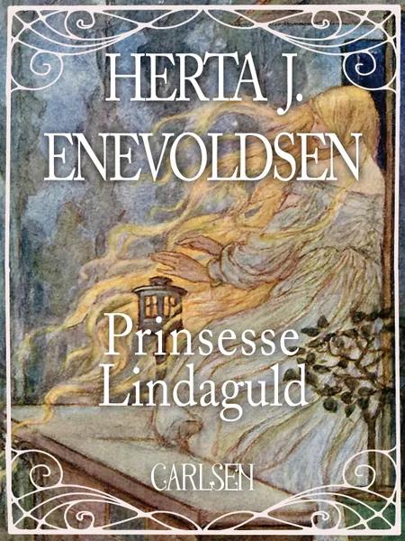 Prinsesse Lindaguld af Herta J. Enevoldsen