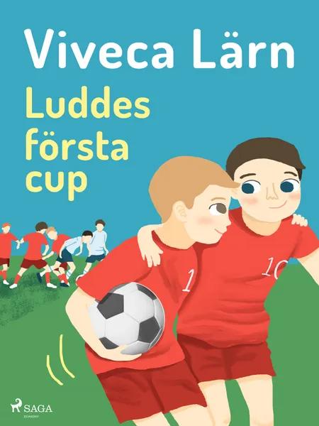 Luddes första cup af Viveca Lärn