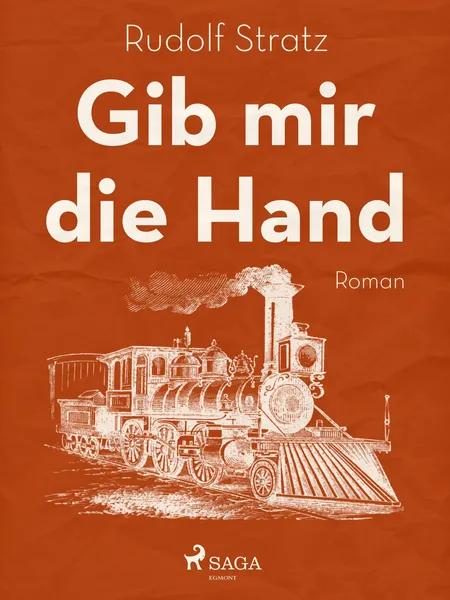 Gib mir die Hand af Rudolf Stratz