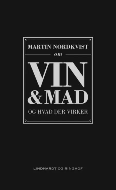 Om vin og mad og hvad der virker af Martin Nordkvist