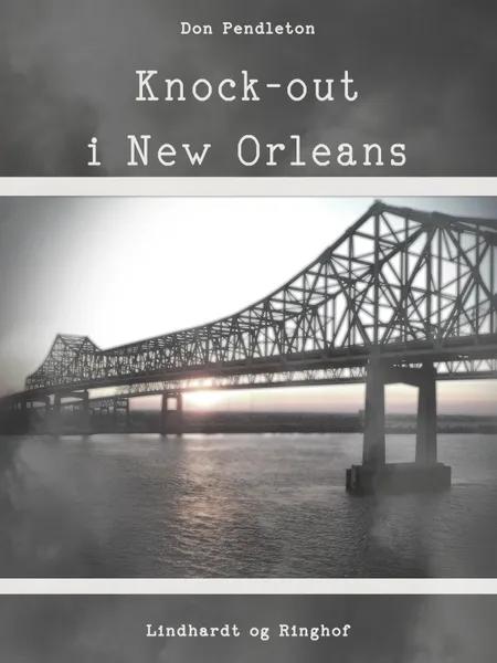 Knock-out i New Orleans af Don Pendleton