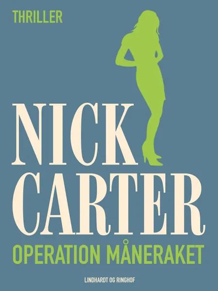 Operation måneraket af Nick Carter