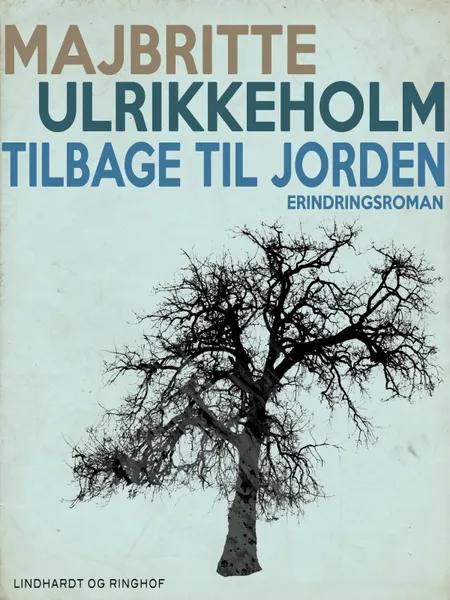 Tilbage til jorden af Majbritte Ulrikkeholm