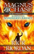 Magnus Chase og de nordiske guder (1) - Kampen om sommersværdet