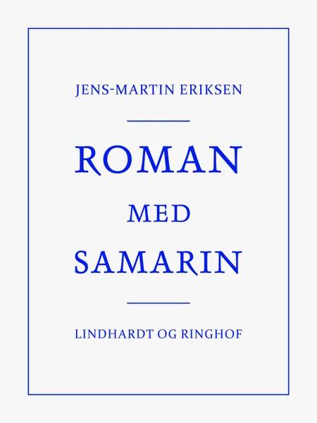 Roman med Samarin af Jens-Martin Eriksen