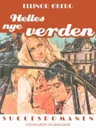 Helles nye verden