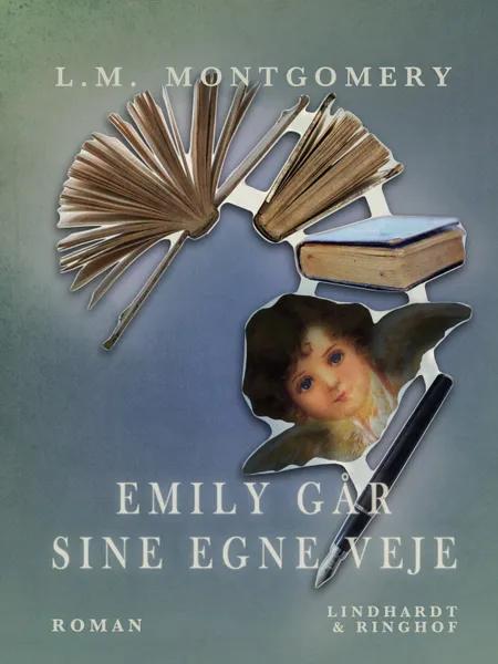 Emily går sine egne veje af L. M. Montgomery
