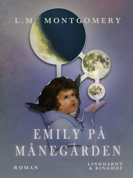 Emily på Månegården af L. M. Montgomery