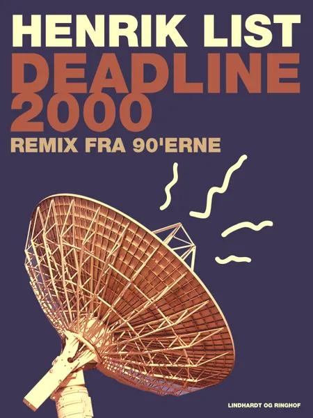 Deadline 2000 af Henrik List