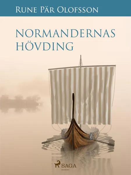 Normandernas hövding af Rune Pär Olofsson