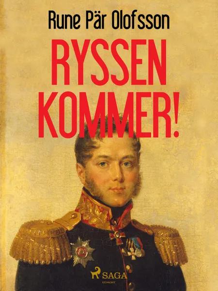 Ryssen kommer! af Rune Pär Olofsson