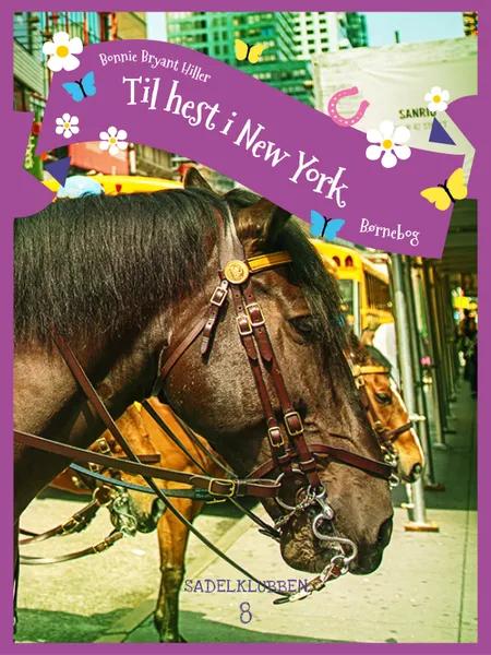 Til hest i New York af Bonnie Bryant Hiller