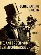 H. C. Andersen som teaterconnaisseur