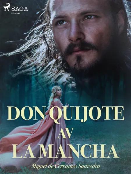 Don Quijote av la Mancha af Miguel de Cervantes Saavedra
