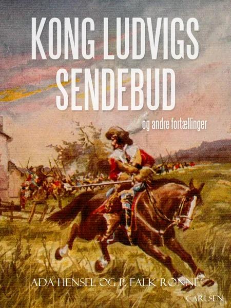 Kong Ludvigs sendebud og andre fortællinger af P. Falk. Rønne