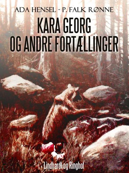 Kara Georg og andre fortællinger af P. Falk. Rønne