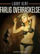 Farlig overraskelse