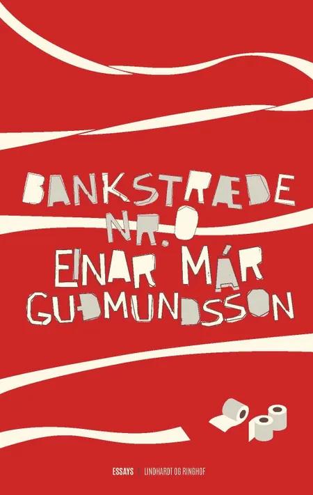 Bankstræde nr. 0 af Einar Már Guðmundsson