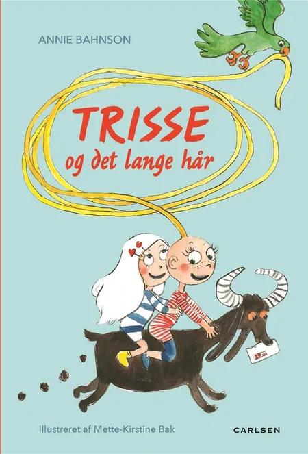 Trisse og det lange hår af Annie Bahnson
