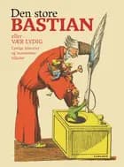 Den store Bastian eller Vær lydig