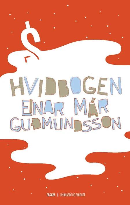 Hvidbogen af Einar Már Guðmundsson
