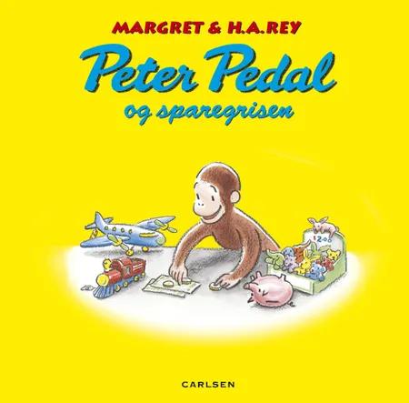 Peter Pedal og sparegrisen af Margret Rey