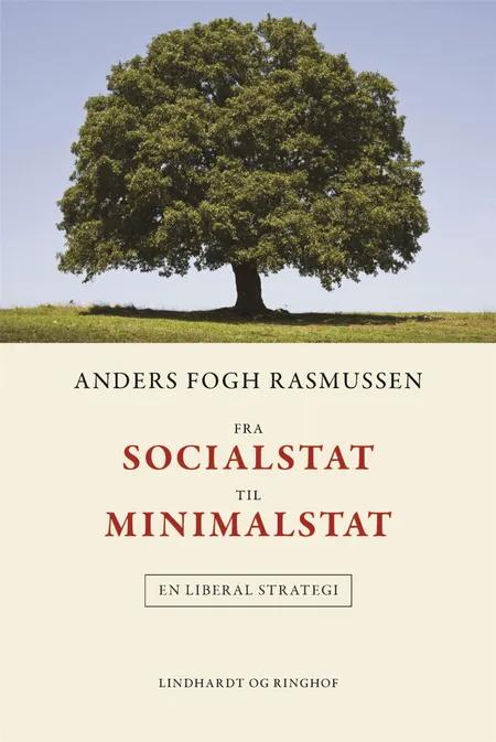 Fra socialstat til minimalstat 2017 af Anders Fogh Rasmussen