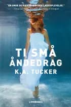 Ti små åndedrag