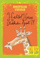 Hallo?! Hvem slukkede lyset? (Læs selv for sjov)